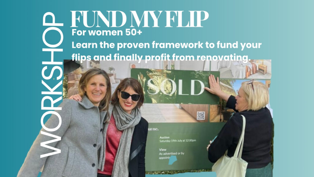 Fund My Flip Workshop – renovation finance class for women 50+